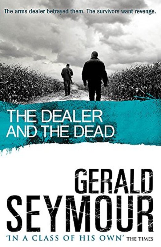 The Dealer and the Dead, Paperback Book, By: Gerald Seymour