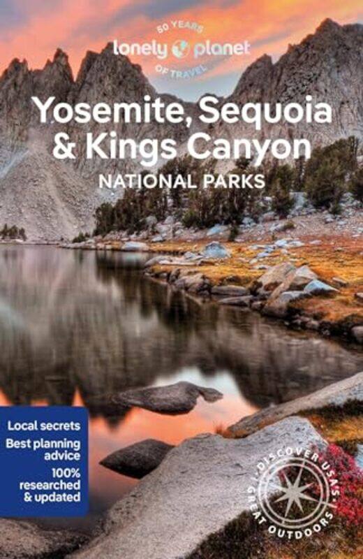 

Lonely Planet Yosemite Sequoia And Kings Canyon National Parks by Lonely PlanetAshley HarrellAnita Isalska-Paperback