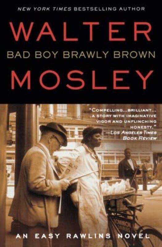 

Bad Boy Brawly Brown An Easy Rawlins Novel by Mosley, Walter (New York University) -Paperback