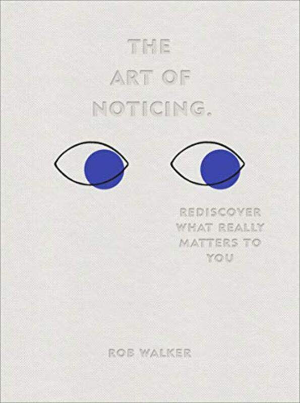 

The Art of Noticing by Rob Walker-Hardcover