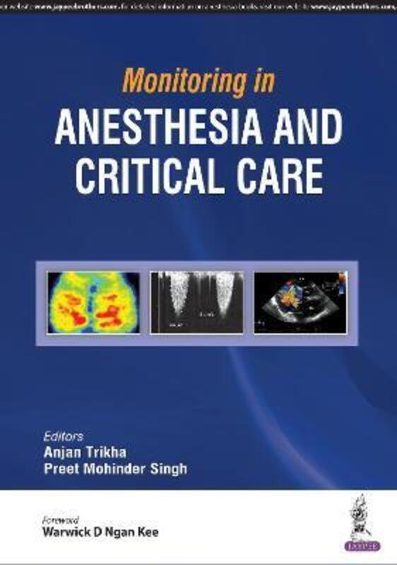 

Monitoring in Anesthesia and Critical Care,Paperback,ByTrikha, Anjan - Singh, Preet Mohinder