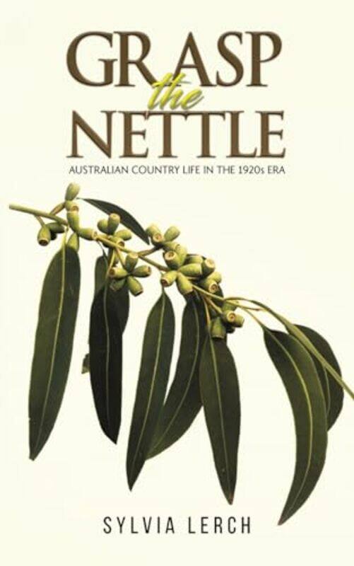 

Grasp the Nettle by Sylvia Lerch-Paperback