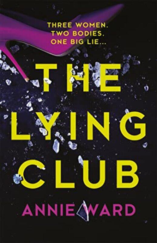 

The Lying Club by Annie Ward-Hardcover