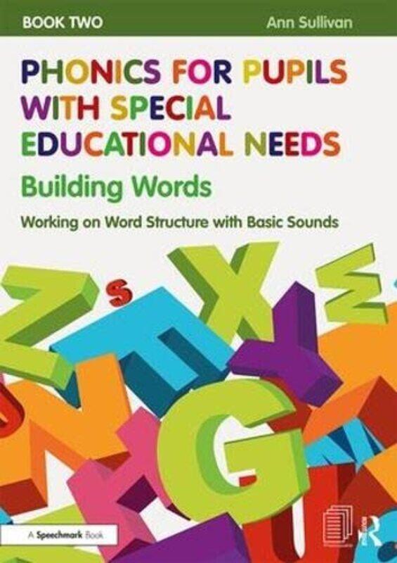 

Phonics for Pupils with Special Educational Needs Book 2 Building Words by Clara Garavelli-Paperback