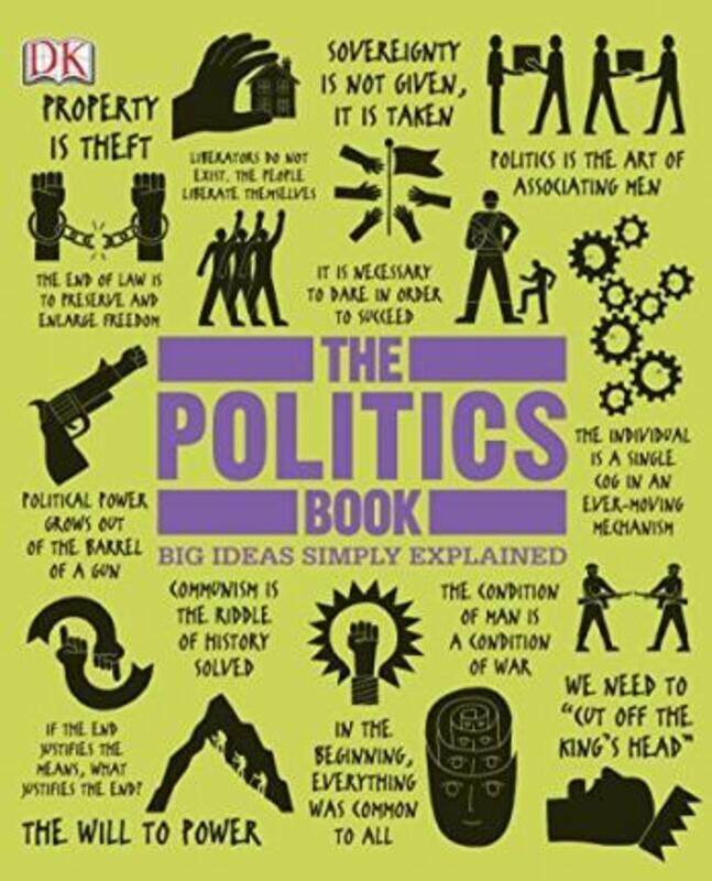 

The Politics Book (Big Ideas Simply Explained).Hardcover,By :DK Publishing