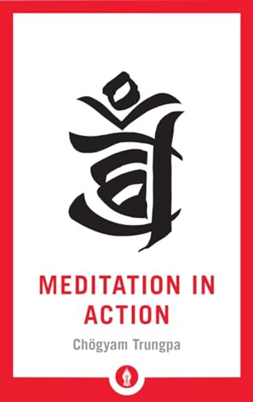 

Meditation in Action by Chogyam Trungpa-Paperback