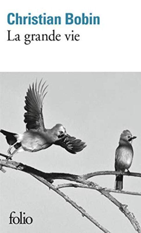 

La grande vie,Paperback,By:Christian Bobin