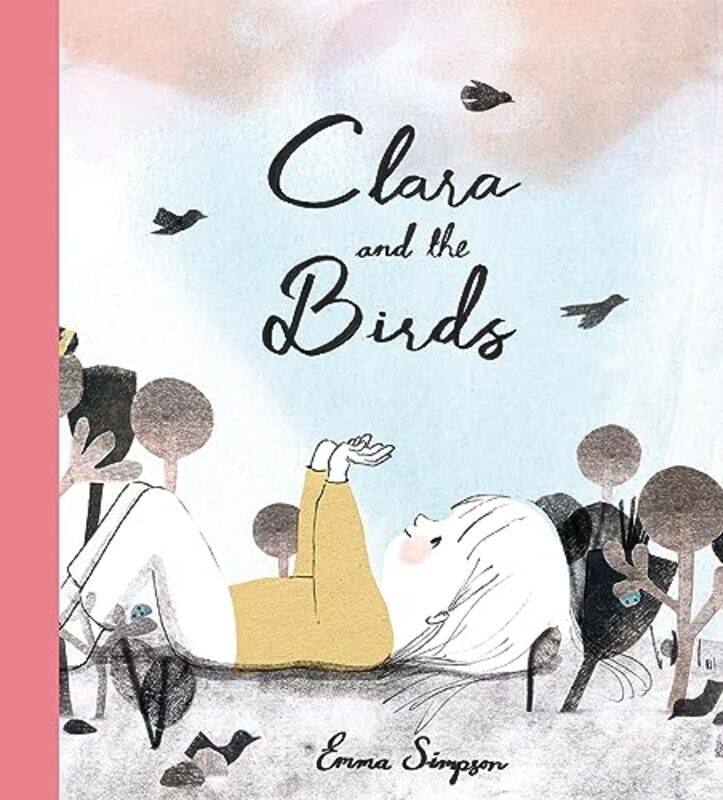 

Clara and the Birds by Emma Simpson -Hardcover