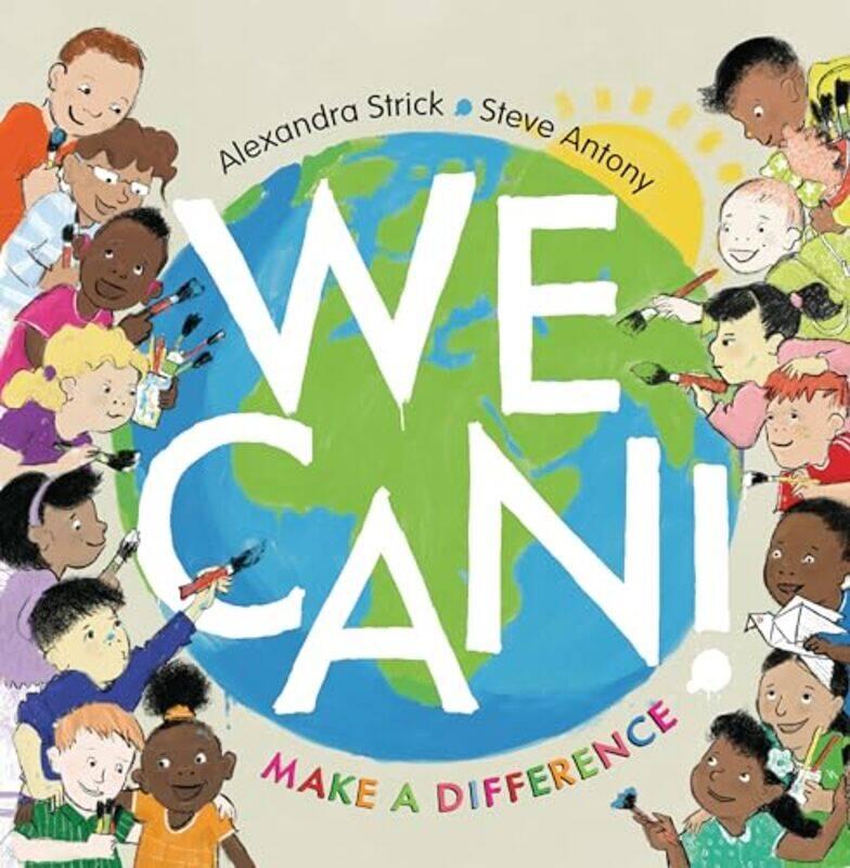 

We Can Make A Difference By Strick, Alexandra - Antony, Steve -Hardcover