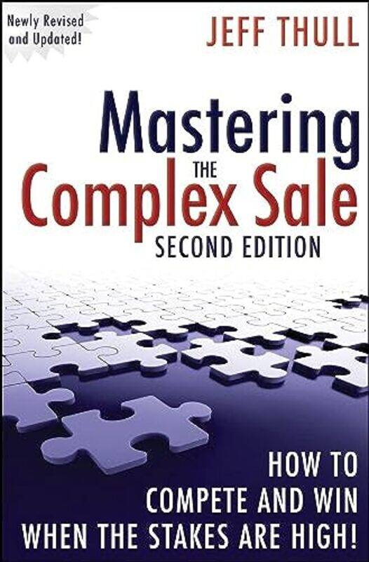 

Mastering the Complex Sale by Jeff Thull-Hardcover