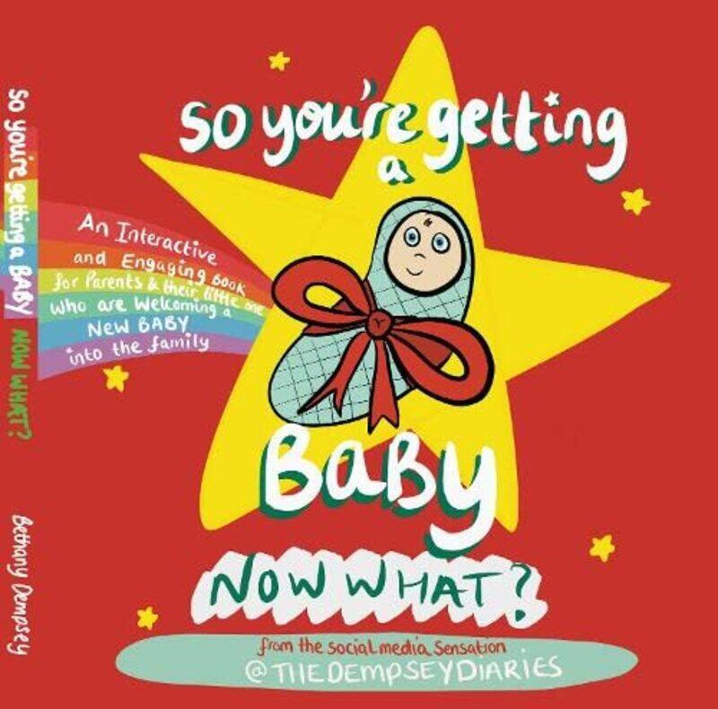 

So youre getting a Baby NOW WHAT by Bethany Dempsey-Hardcover