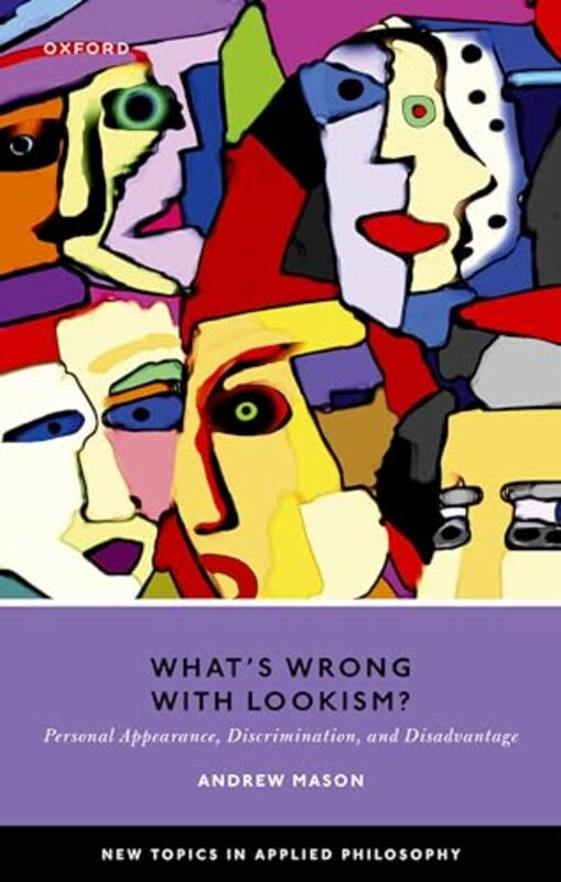 Whats Wrong with Lookism? by Professor Andrew Professor, Professor, University of Warwick Mason-Hardcover