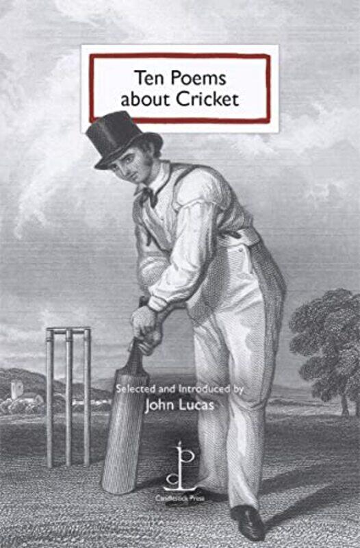 

Ten Poems about Cricket by John Lucas-Paperback