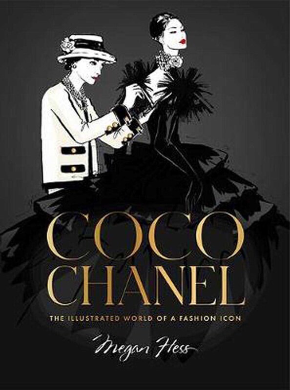 

Coco Chanel Special Edition: The Illustrated World Of A Fashion Icon, Hardcover Book, By: Megan Hess