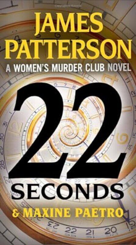 

22 Seconds By Patterson, James - Paetro, Maxine -Paperback