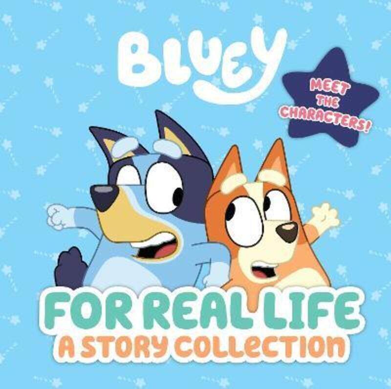 

Bluey: For Real Life: A Story Collection,Hardcover, By:Penguin Young Readers Licenses