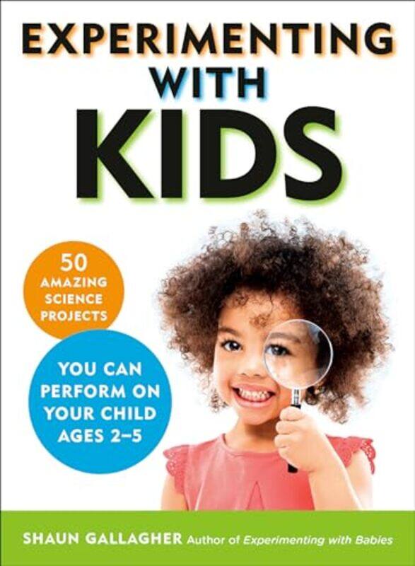 

Experimenting with Kids by Shaun Shaun Gallagher Gallagher-Paperback