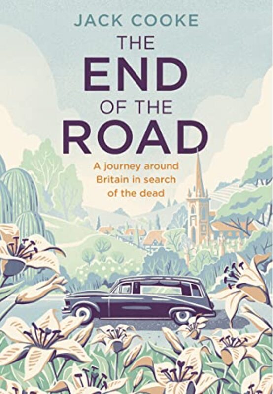 

The End of the Road by Jack Cooke-Hardcover