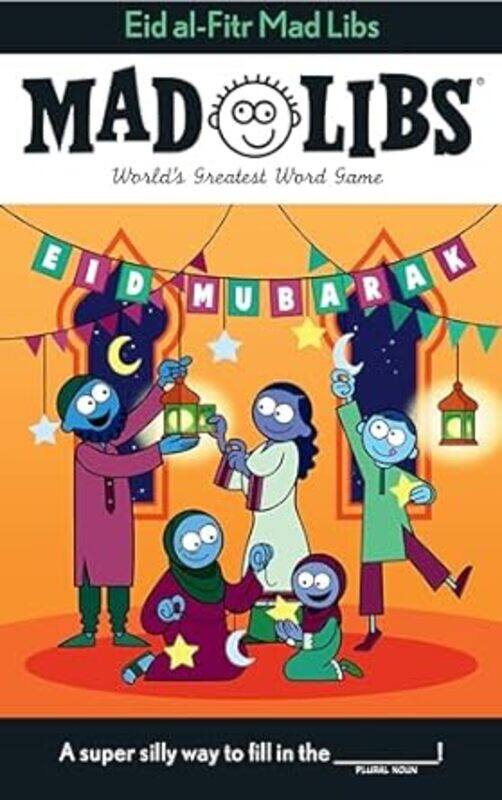 

Eid Alfitr Mad Libs Worlds Greatest Word Game