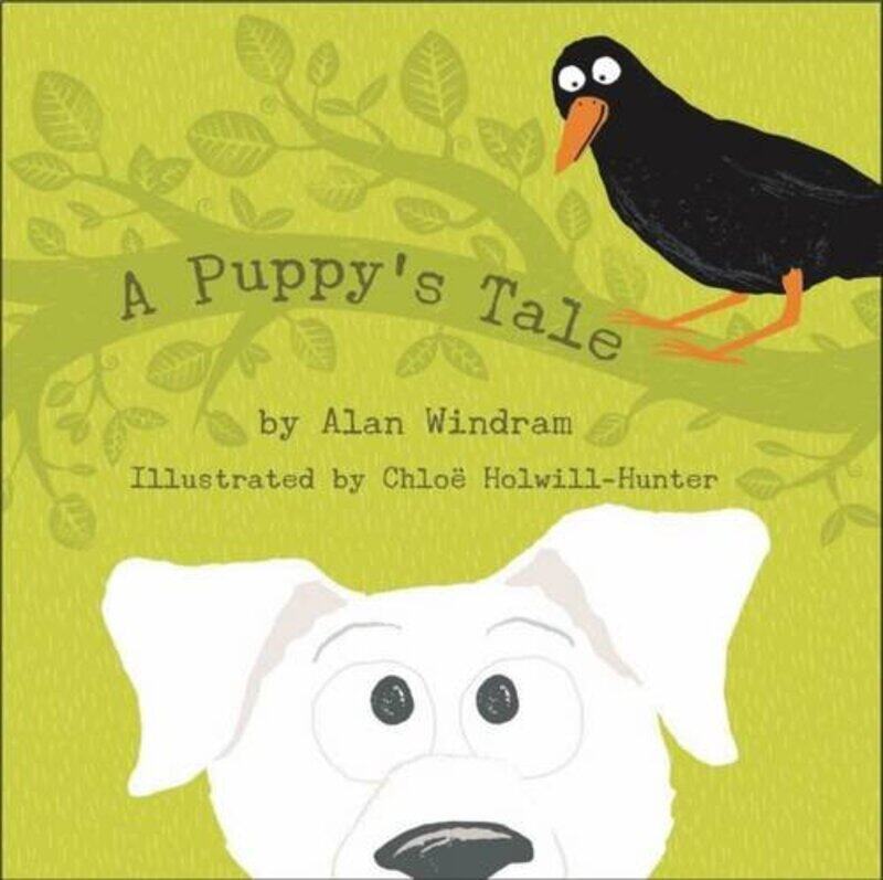 

A Puppys Tale by Alan WindramChloe Holwill-Hunter-Paperback