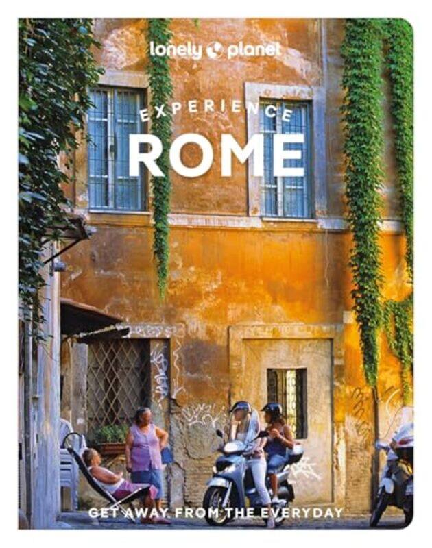 

Lonely Planet Experience Rome by Lonely PlanetElisa ColarossiAngela CorriasAngelo Zinna-Paperback