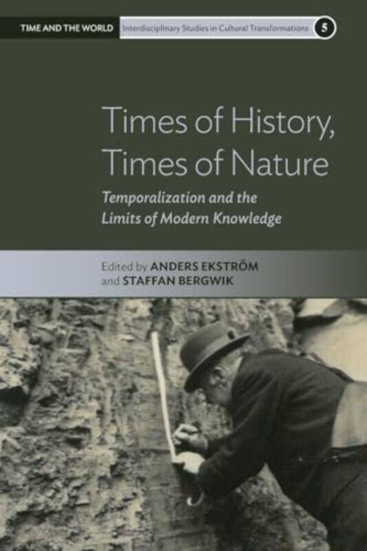 

Times of History Times of Nature by Anders EkstromStaffan Bergwik-Paperback