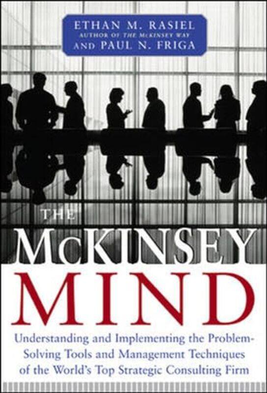 

McKinsey Mind by Ethan RasielPaul FrigaPaul Friga-Hardcover