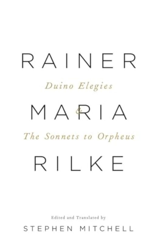 

Duino Elegies and The Sonnets to Orpheus by Rainer Maria RilkeStephen Mitchell-Paperback