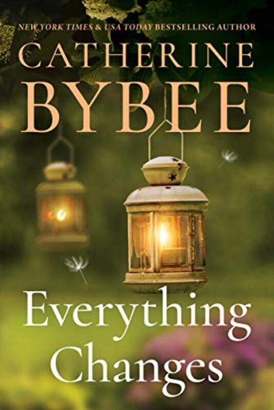

Everything Changes by Catherine Bybee-Paperback