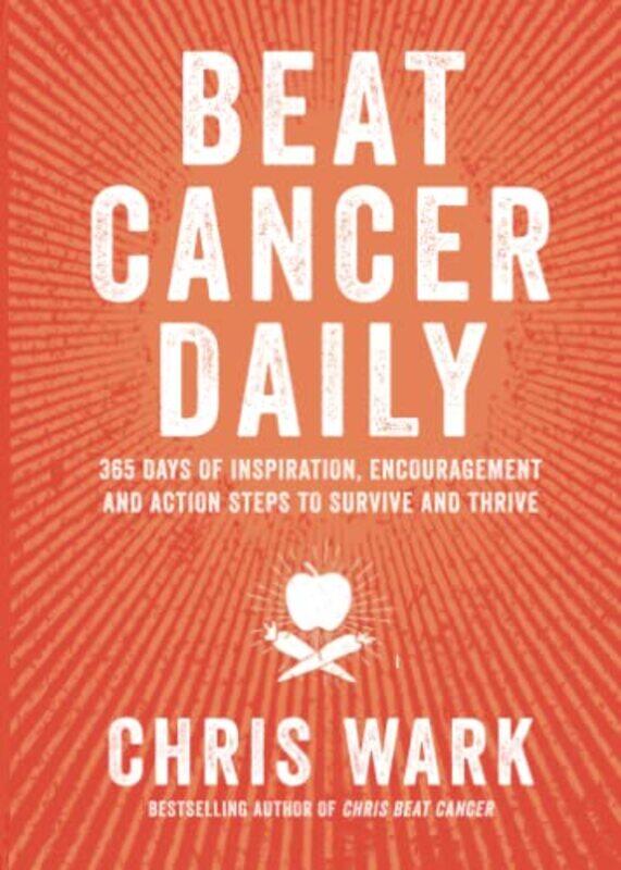 

Beat Cancer Daily by Chris Wark-Paperback