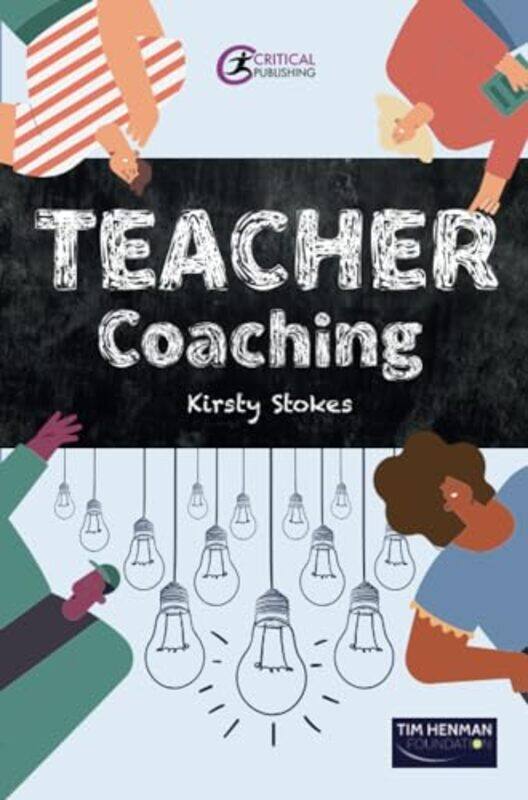 

TEACHER Coaching by Kirsty Stokes-Paperback