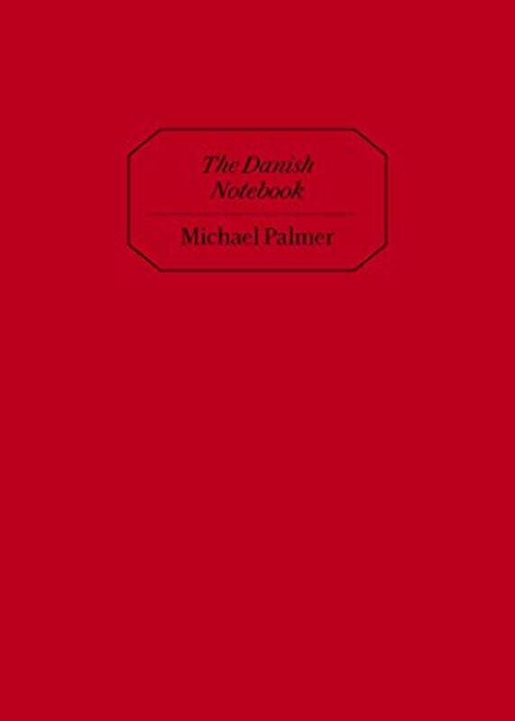 

The Danish Notebook by Michael Palmer-Paperback