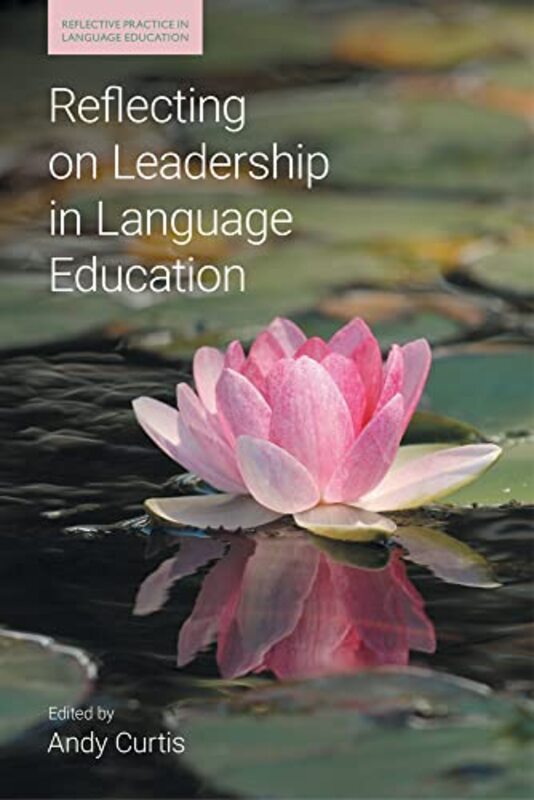 

Reflecting on Leadership in Language Education by Arthur Webster-Paperback