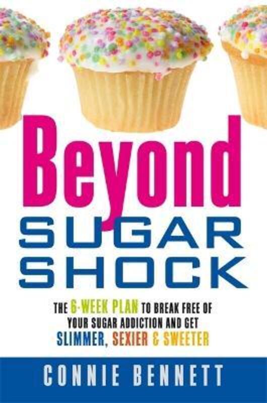 BEYOND SUGAR SHOCK,Paperback,ByCONNIE BENNET