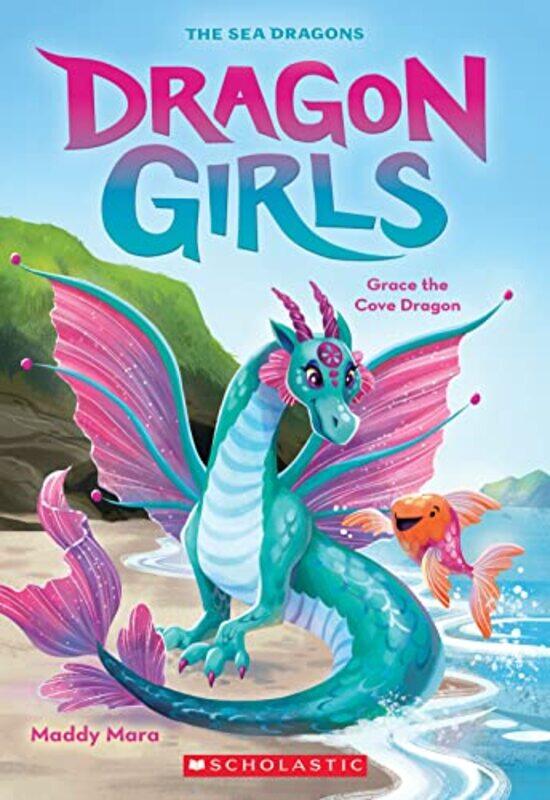 

Grace The Cove Dragon Dragon Girls #10,Paperback By Maddy Mara