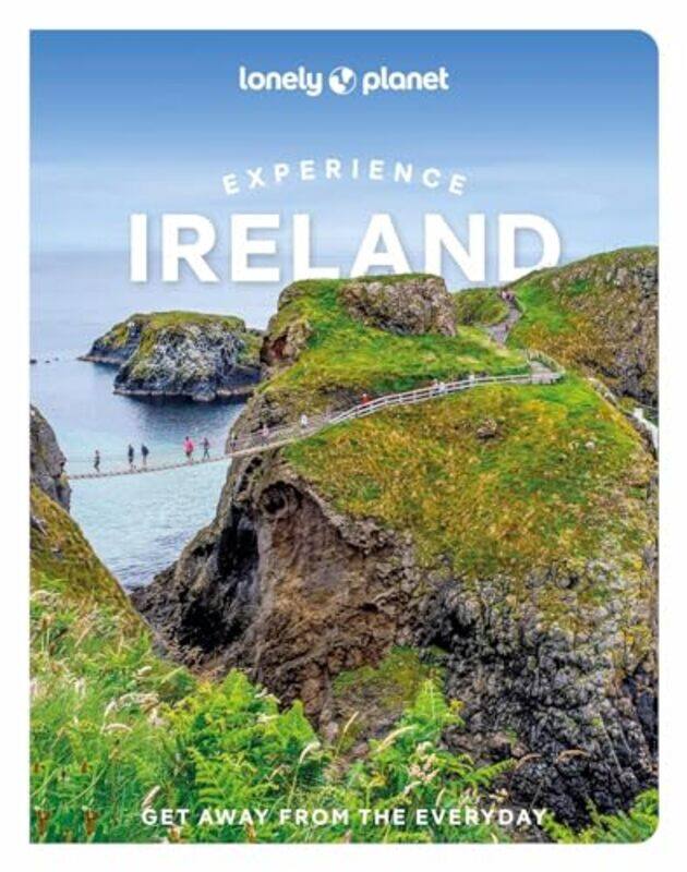 

Lonely Planet Experience Ireland by Lonely PlanetIsabel AlbistonNeil ArthursBrian BarryYvonne GordonUna-Minh KavanaghNoelle KellyCatherine Le NevezFio