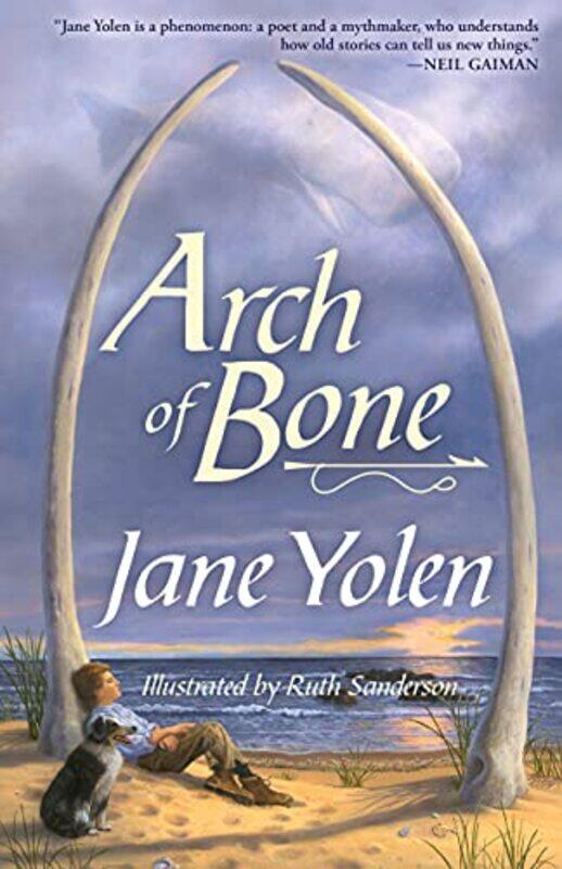 

Arch of Bone by Jane YolenRuth Sanderson-Hardcover