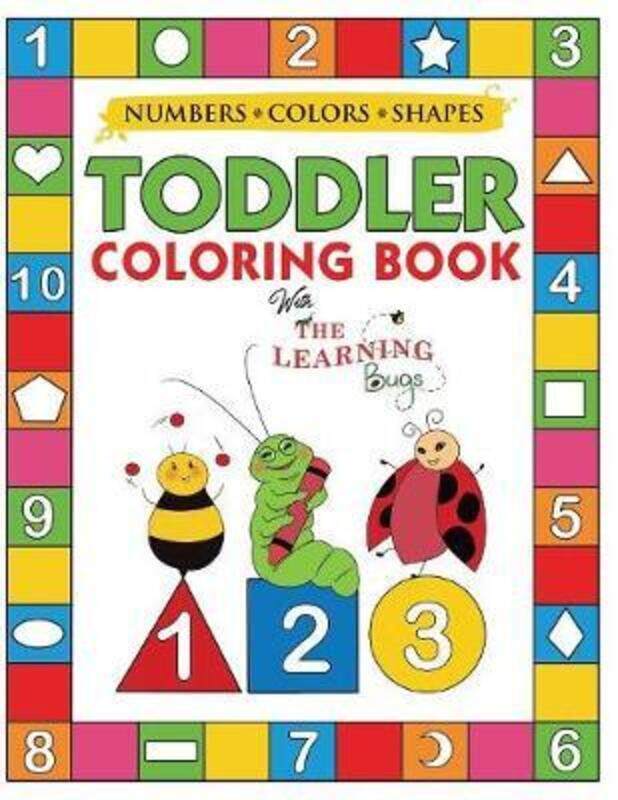 

My Numbers, Colors and Shapes Toddler Coloring Book with The Learning Bugs: Fun Children's Activity.paperback,By :The Learning Bugs