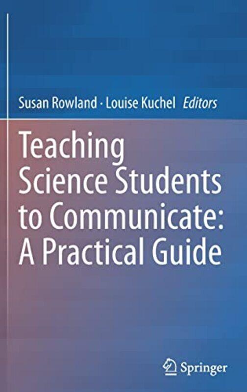 

Teaching Science Students to Communicate A Practical Guide by Alison Hulme-Hardcover