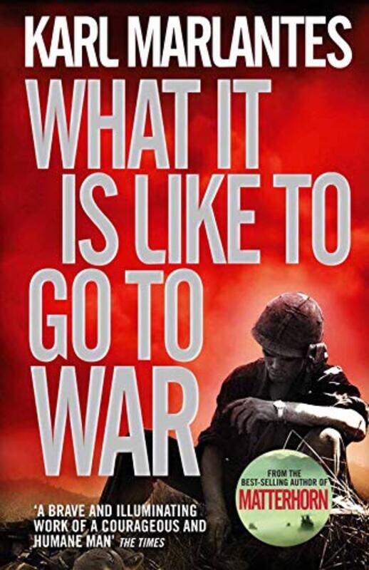 

What It Is Like To Go To War By Marlantes, Karl -Paperback