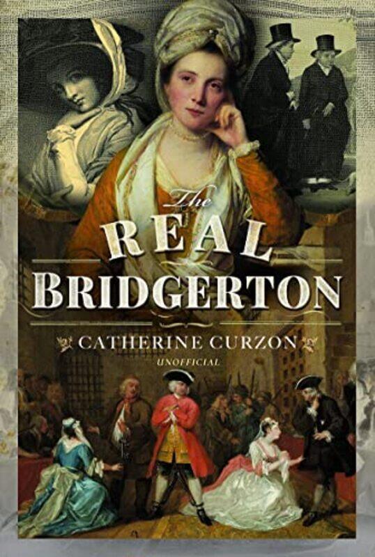 

The Real Bridgerton by Catherine Curzon-Hardcover