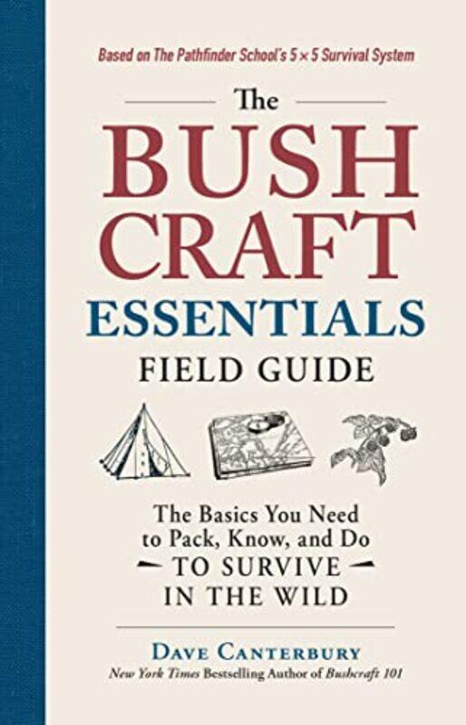 

The Bushcraft Essentials Field Guide by Charlie Tian-Paperback