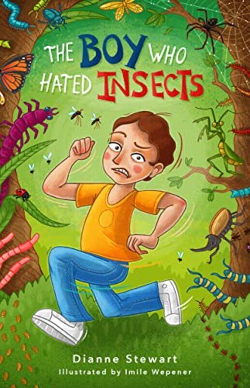 

Boy Who Hated InsectsThe by Dianne StewartImile Wepener-Paperback