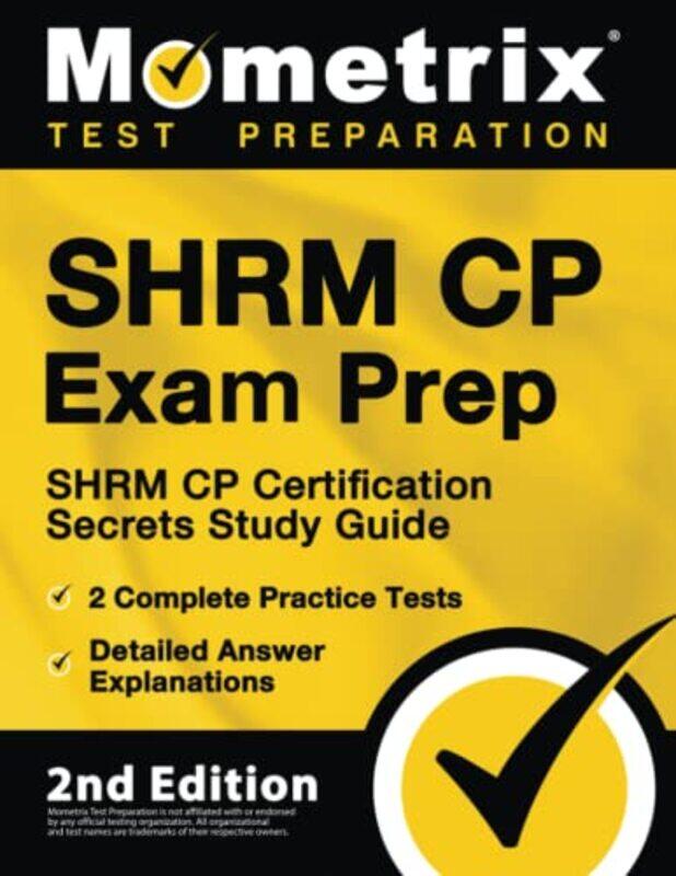 

SHRM CP Exam Prep - SHRM CP Certification Secrets Study Guide, 2 Complete Practice Tests, Detailed A , Paperback by Bowling, Matthew
