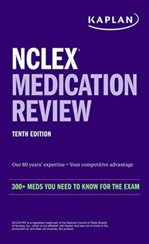 

NCLEX Medication Review 300 Meds You Need to Know for the Exam by Kaplan Nursing-Paperback