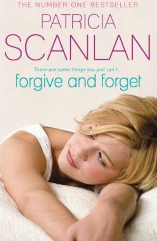 Forgive and Forget.paperback,By :Patricia Scanlan