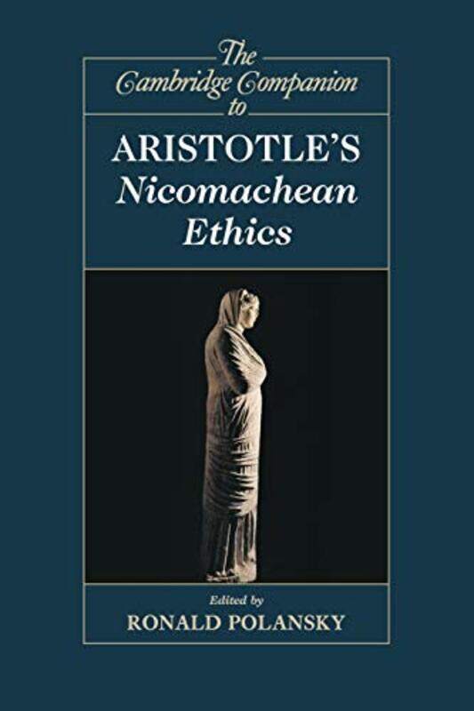 

The Cambridge Companion To Aristotles Nicomachean Ethics by Ronald (Duquesne University, Pittsburgh) Polansky-Paperback