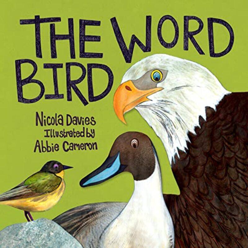 

The Word Bird by Nicola DaviesAbbie Cameron-Paperback