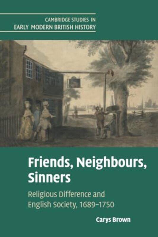 

Friends Neighbours Sinners by Carys University of Cambridge Brown-Paperback