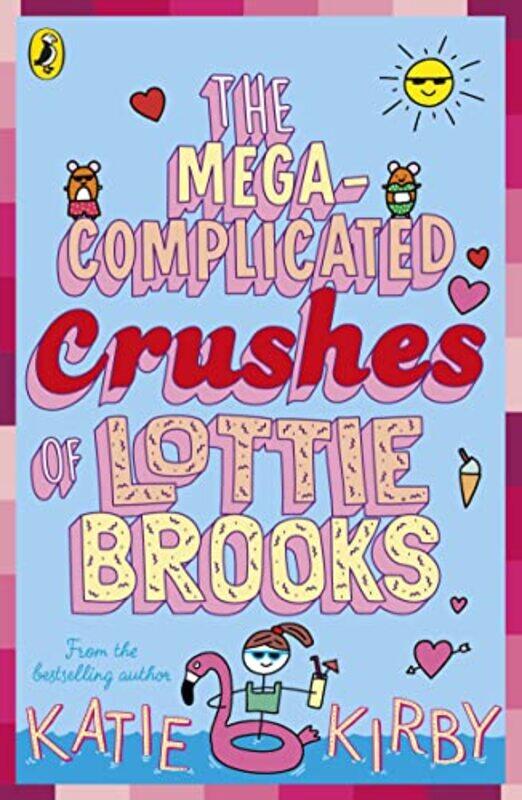 

The MegaComplicated Crushes of Lottie Brooks by Katie Kirby-Paperback